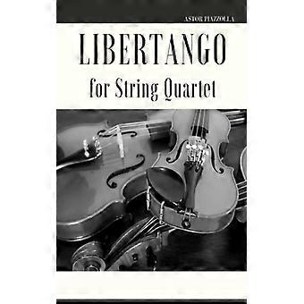 Libertango For String Quartet