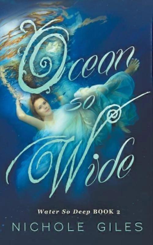 Ocean So Wide Water So Deep Book 2