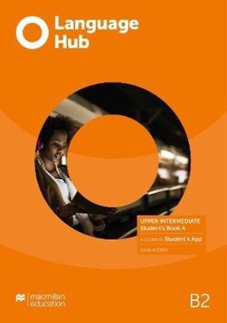 Language Hub Upper Intermediate Student's Book A With Student's App - Louis Rogers - Multiplecomponent retail product - English Book