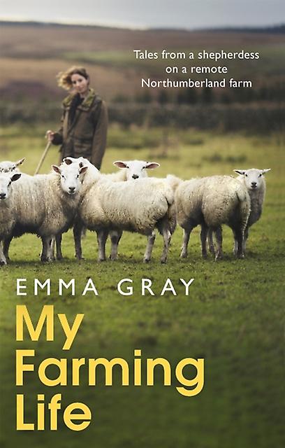 My Farming Life by Emma Gray Paperback Book