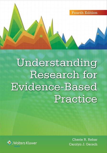Understanding Research For Evidencebased Practice by Cherie R. Rebar Paperback
