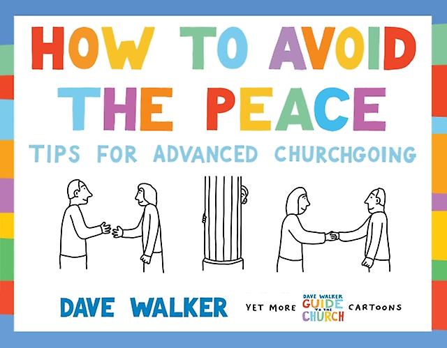 How To Avoid The Peace by Dave Walker Paperback