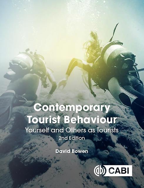 Contemporary Tourist Behaviour by Bowen & David Oxford Brookes University & UK Paperback