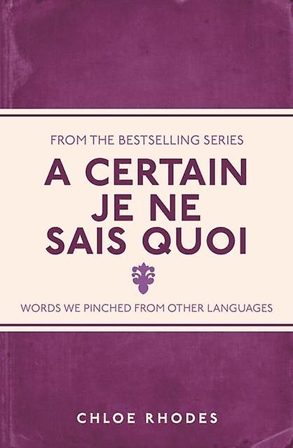 A Certain Je Ne Sais Quoi by Chloe Rhodes Paperback Book
