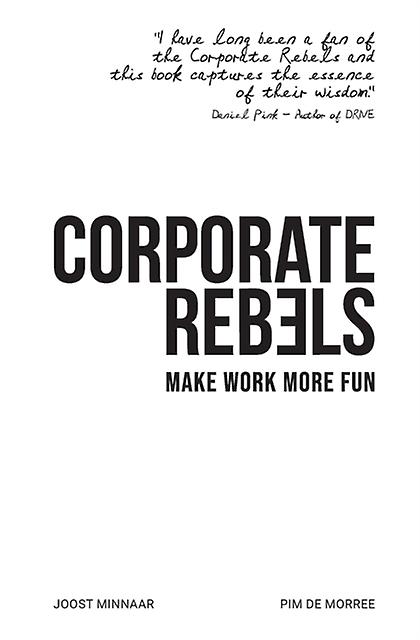 Corporate Rebels - Pim de Morree - Business strategy - Corporate Rebels Nederland B.V - Paperback