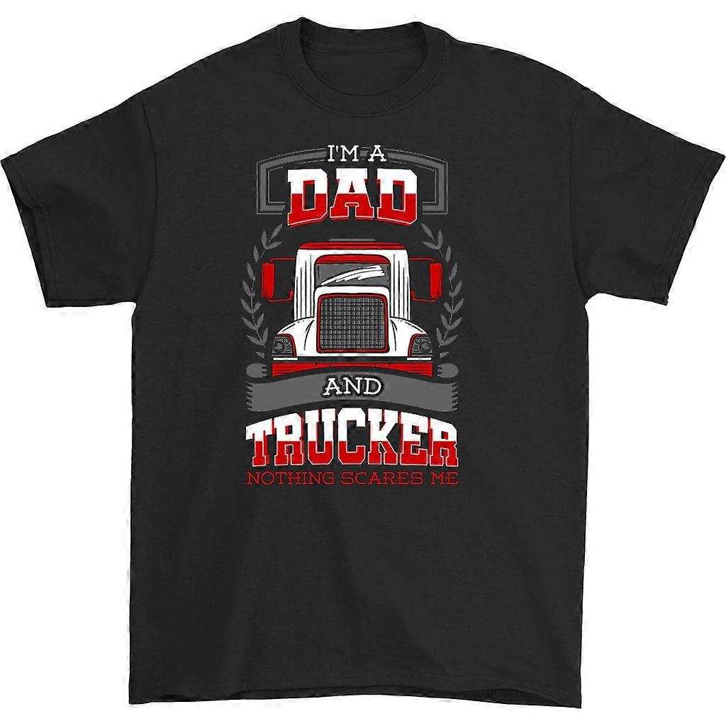 I'm A Dad And Trucker T-shirt