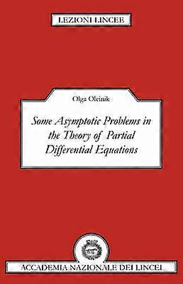 Some Asymptotic Problems in the Theory of Partial Differential Equations