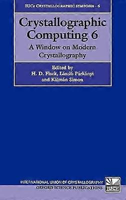 Crystallographic Computing 6