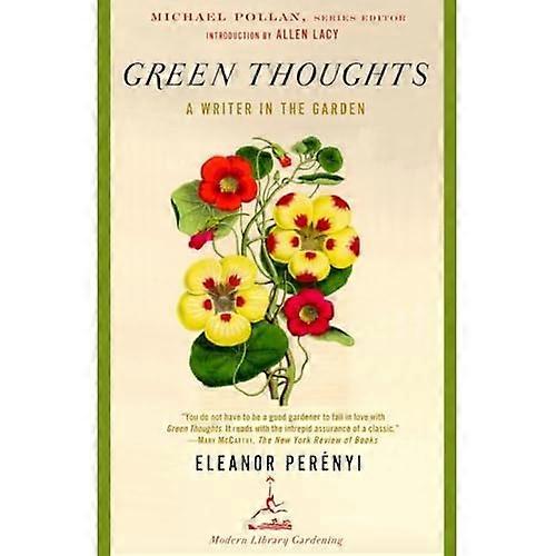 Green Thoughts: A Writer in the Garden (Modern Library)