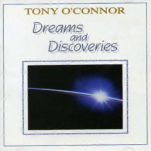 OConnor Tony Dreams and Discoveries CD