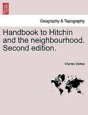 Handbook to Hitchin and the neighbourhood Second edition