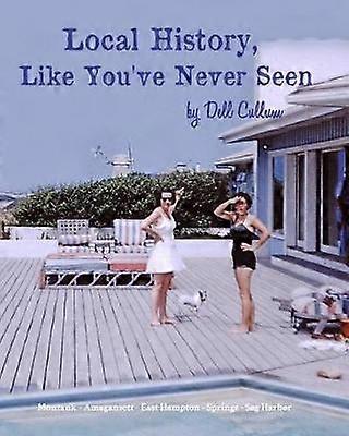 Local History Like You've Never Seen