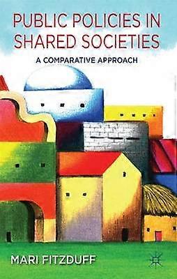 Public Policies in Shared Societies