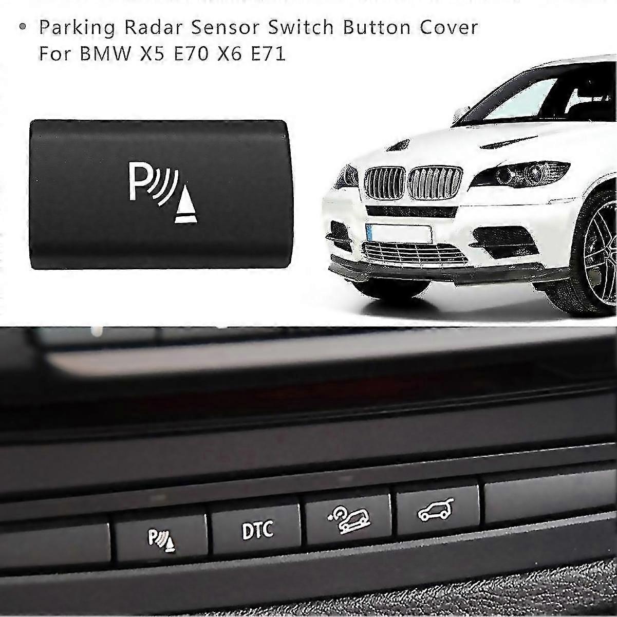 For parking radar sensor switch button cover for x5 e70 200613 x6 e71 200814
