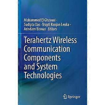 Terahertz Wireless Communication Components And System Technologies - Springer Nature B.V