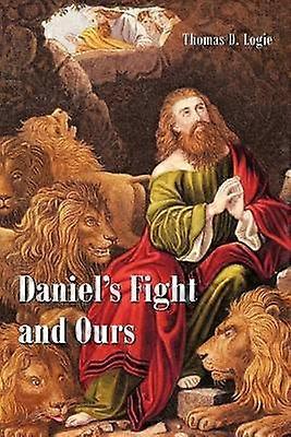 Daniel's Fight And Ours