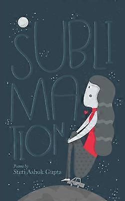 Sublimacja: zbiór wierszy