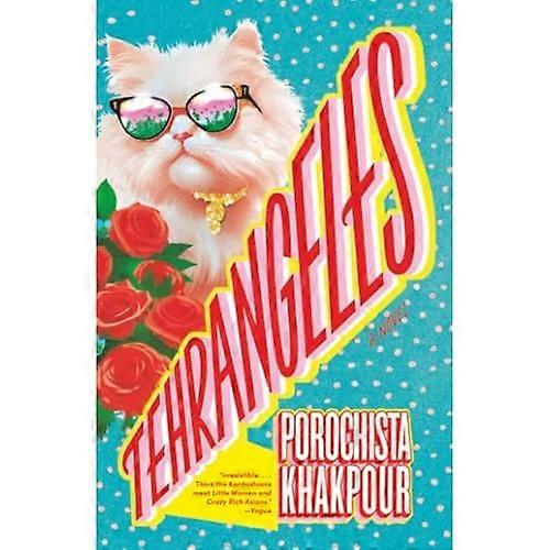 Tehrangeles : a Novel