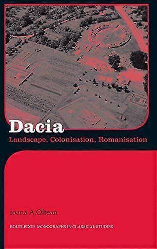 Dacia: Landscape Colonization and Romanization