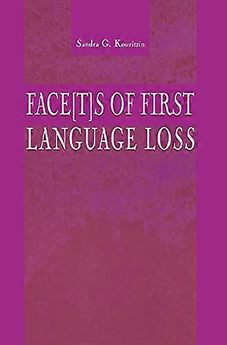Face[t]s of First Language Loss