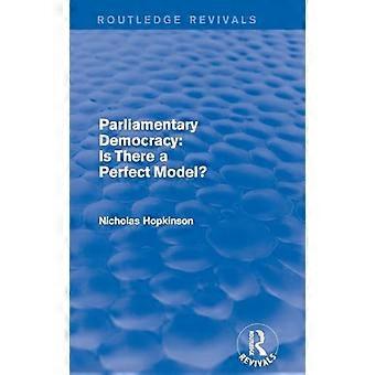 Parlamentarische Demokratie: Gibt es ein perfektes Modell?