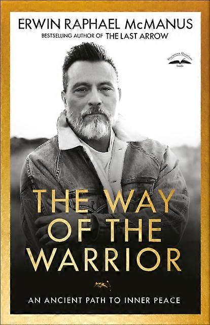 The Way Of The Warrior by Erwin Raphael McManus Paperback