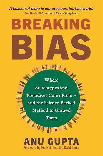 Breaking Bias by Anu Gupta Paperback