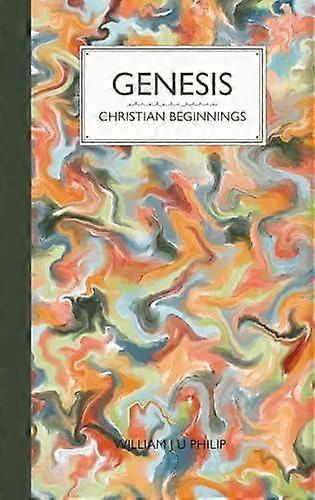 Genesis Christian Beginnings by William Philip Hardback Book