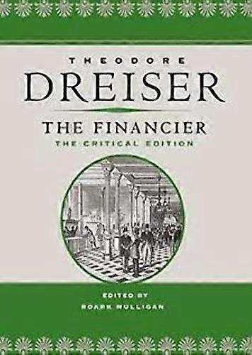 The Financier: The Critical Edition