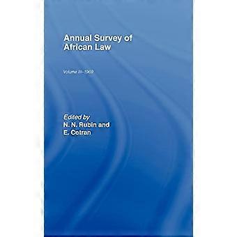 Annual Survey of African Law: V. 3: 1969 (Bibliothek für Afrikanisches Recht)
