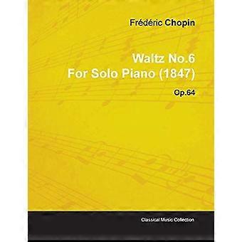 Wals nr. 6 van Frédéric Chopin voor solo piano (1847) Op. 64