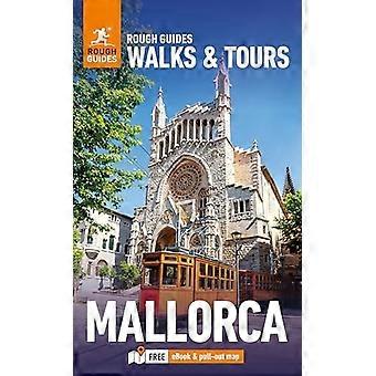 Grova guider Promenader och turer Mallorca: Topp 14 resplaner för din resa: Reseguide med e-bok
