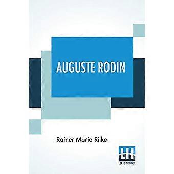 Auguste Rodin: Tłumaczenie: Jessie Lemont i Hans Trausil.
