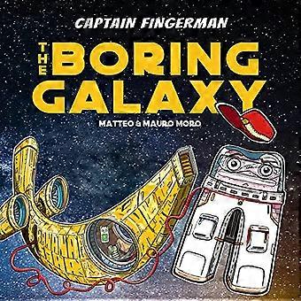 Captain Fingerman: Den kjedelige galaksen (Captain Fingerman)