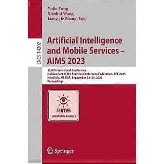 Artificial Intelligence And Mobile Services - Aims 2023 12th International Confe - Springer Nature B.V - Paperback - en Book