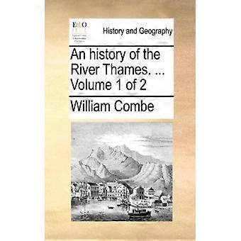 An History Of The River Thames. Volume 1 Of 2 - William Combe - Paperback - English Book - History