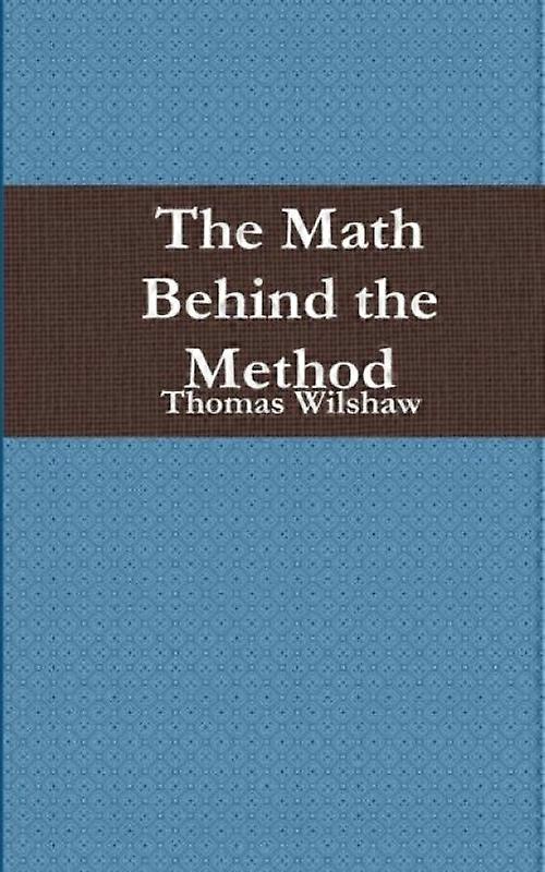 The Math Behind The Method