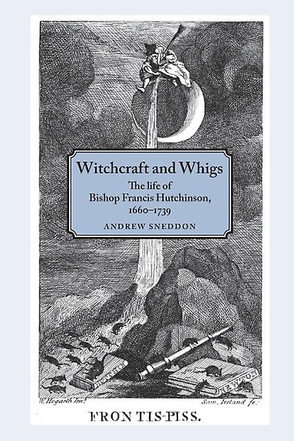 Witchcraft And Whigs by Andrew Sneddon Paperback Book