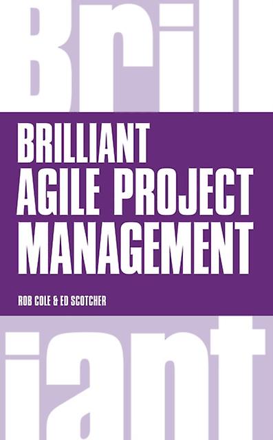 Brilliant Agile Project Management by Edward Scotcher Paperback