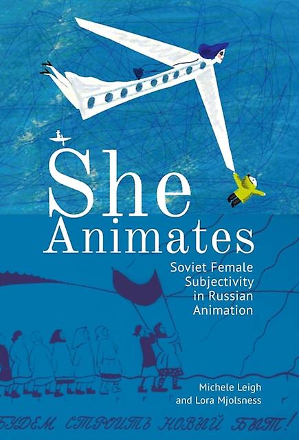 She Animates by Michele Leigh Hardback Book
