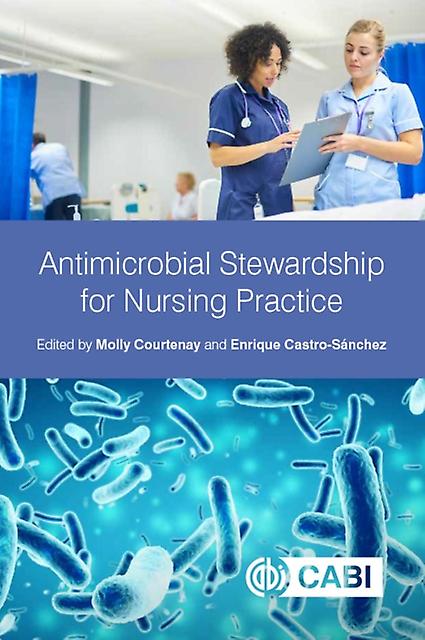 Antimicrobial Stewardship For Nursing Practice Paperback Book