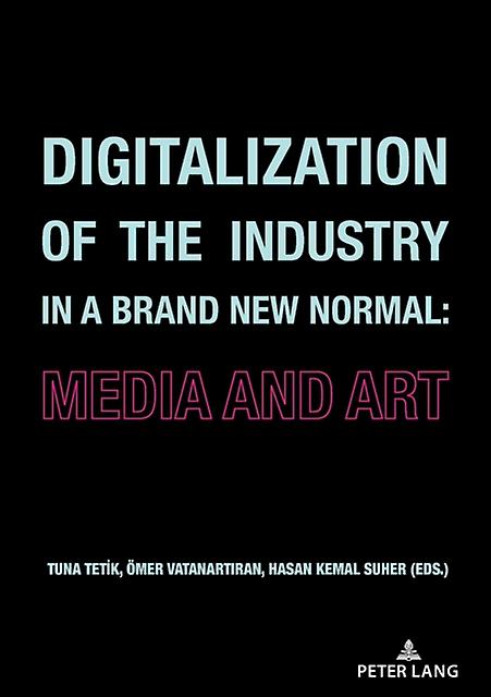 Digitalization Of The Industry In A Brand New Normal Paperback Book