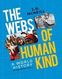 The Webs Of Humankind by J. R. Georgetown University McNeill Paperback Book