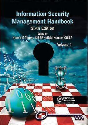 Information Security Management Handbook Volume 4