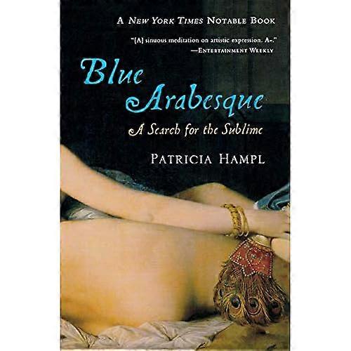 Blue Arabesque: A Search for the Sublime