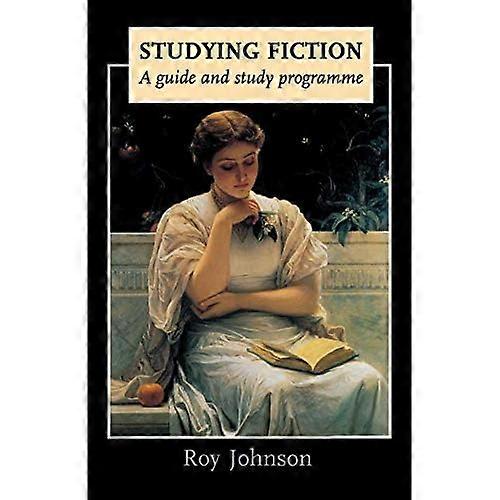 Studying Fiction: A Guide and Study Programme
