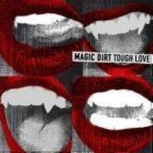 Magic Dirt Tough Love [DVD Bônus] CD