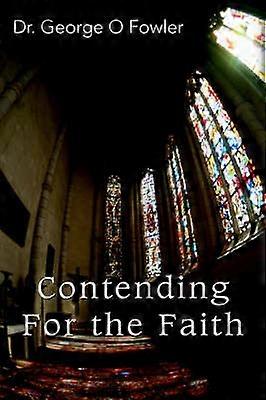 Contending For the Faith