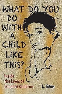 What Do You Do with a Child...