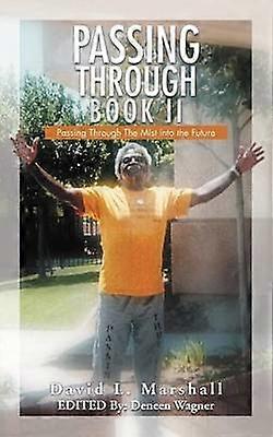 Passing Through Book II